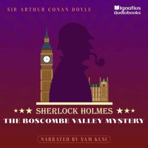 The Boscombe Valley Mystery, Sir Arthur Conan Doyle