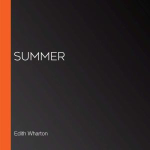 Summer, Edith Wharton