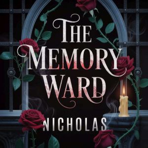 The Memory Ward, NICHOLAS