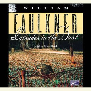 Intruder in the Dust, William Faulkner