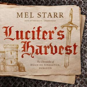 Lucifers Harvest, Mel Starr