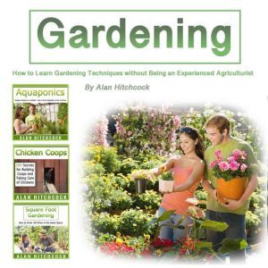 Gardening, Alan Hitchcock
