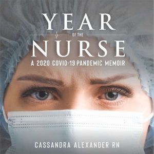 Year of the Nurse, Cassandra Alexander