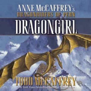 Dragongirl, Todd McCaffrey