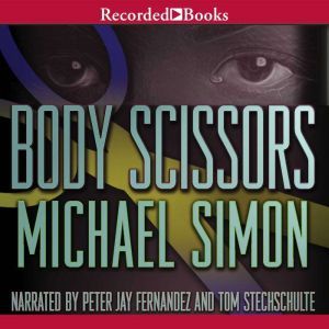 Body Scissors, Michael Simon
