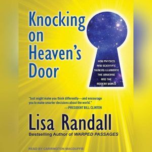 Knocking on Heavens Door, Lisa Randall