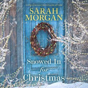 Snowed In for Christmas, Sarah Morgan