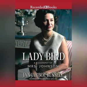 Lady Bird, Jan Jarboe Russell