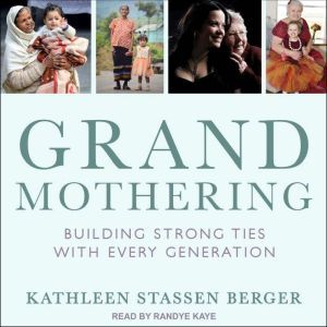 Grandmothering, Kathleen Stassen Berger