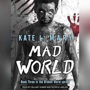 Mad World, Kate L. Mary