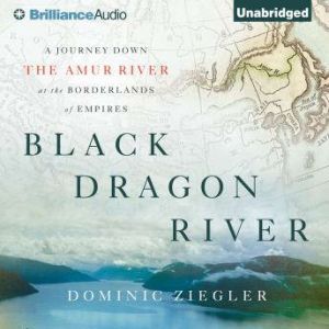 Black Dragon River, Dominic Ziegler