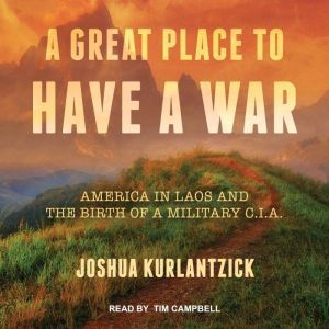 A Great Place to Have a War, Joshua Kurlantzick