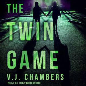 The Twin Game, V.J. Chambers
