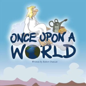 Once Upon a World, Robert Duncan