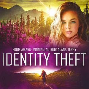 Identity Theft, Alana Terry