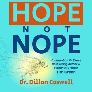 Hope Not Nope, Dillon Caswell