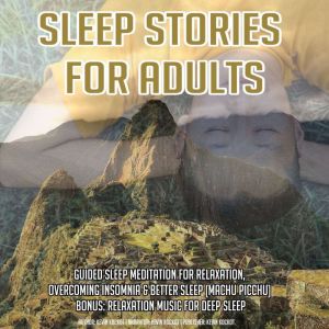 Sleep Stories For Adults, Kevin Kockot