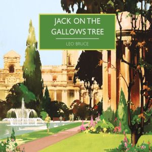 Jack on the Gallows Tree, Leo Bruce