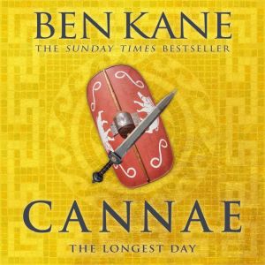 Cannae The Longest Day, Ben Kane