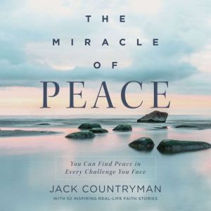 The Miracle of Peace, Jack Countryman