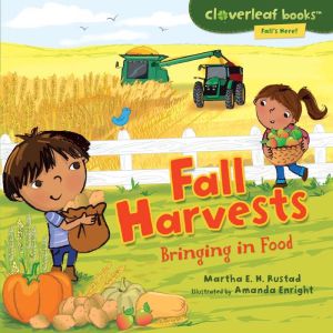 Fall Harvests, Martha E. H. Rustad