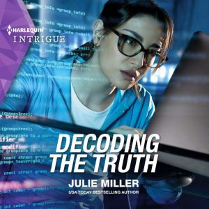 Decoding the Truth, Julie Miller