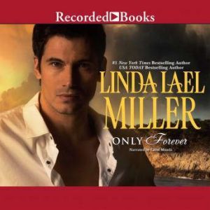 Only Forever, Linda Lael Miller
