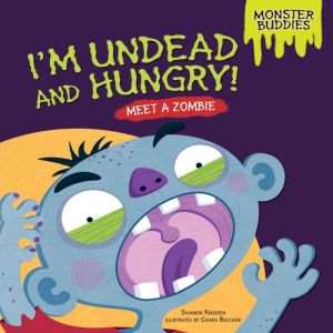 Im Undead and Hungry!, Shannon Knudsen