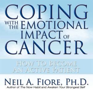 Coping With the Emotional Impact of C..., Neil Fiore