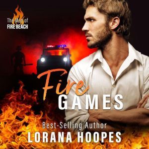 Fire Games, Lorana Hoopes