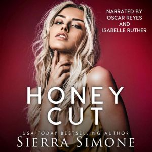 Honey Cut, Sierra Simone