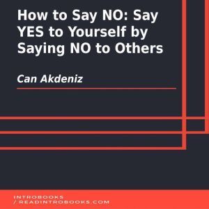 How to Say NO Say YES to Yourself by..., Can Akdeniz