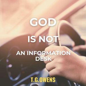 God Is Not an Information Desk: Rides That Lead to the Heart