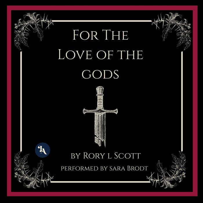 For the Love of the Gods, Rory L Scott