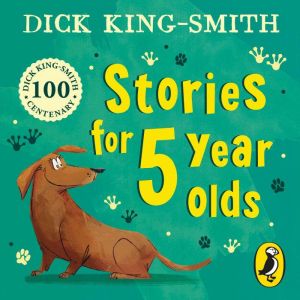 Dick King Smiths Stories for 5 year olds