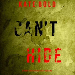 Cant Hide, Kate Bold