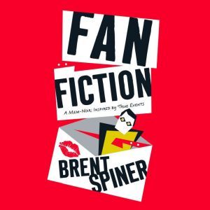 Fan Fiction: A Mem-Noir: Inspired by True Events, Brent Spiner