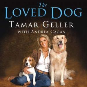 The Loved Dog, Andrea Cagan