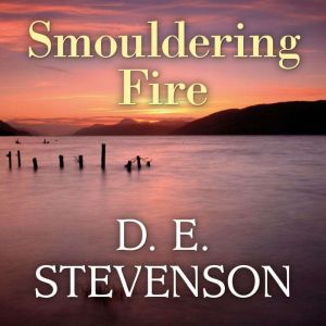 Smouldering Fire, D. E. Stevenson