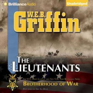 The Lieutenants Book One of the Brotherhood of War Series, W.E.B. Griffin