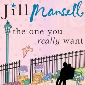 The One You Really Want, Jill Mansell