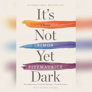 Its Not Yet Dark, Simon Fitzmaurice