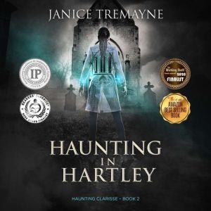 Haunting in Hartley A Supernatural S..., Janice Tremayne