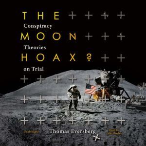 The Moon Hoax?, Thomas Eversberg