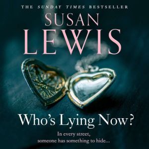 Whos Lying Now?, Susan Lewis