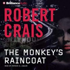 The Monkeys Raincoat, Robert Crais