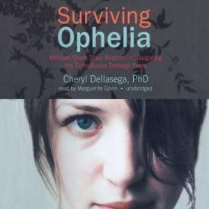 Surviving Ophelia, Cheryl Dellasega, PhD