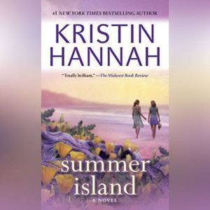 Summer Island, Kristin Hannah
