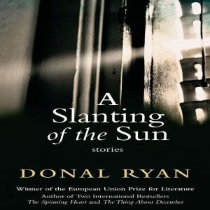A Slanting of the Sun, Donal Ryan