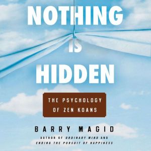 Nothing Is Hidden, Barry Magid
